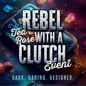 Rebel with a Tea Rose Clutch Event